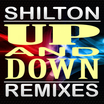Shilton - Up and Down: Remixes
