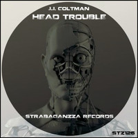 J.J. Coltman - Head Trouble