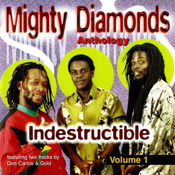 The Mighty Diamonds - Indestructible, Vol. 1