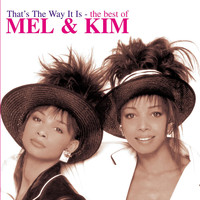 Mel & Kim - That's The Way It Is: The Best of Mel & Kim