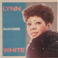 Lynn White - Success