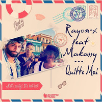 Rayon-X - Quitte-moi
