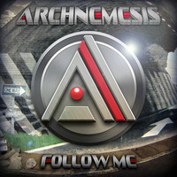 Archnemesis - Follow Me EP