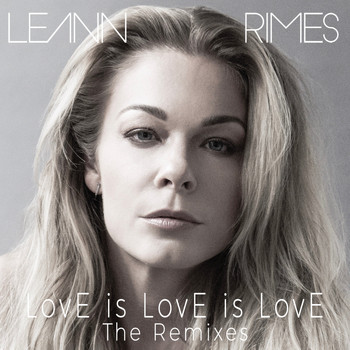 LeAnn Rimes - LovE is LovE is LovE (The Remixes)