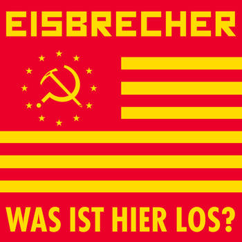 Eisbrecher - Was ist hier los?