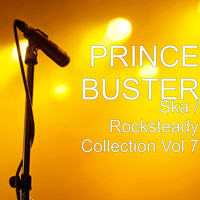 Prince Buster - Ska / Rocksteady Collection, Vol. 7
