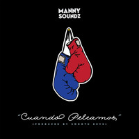 Manny Soundz - Cuando Peleamos