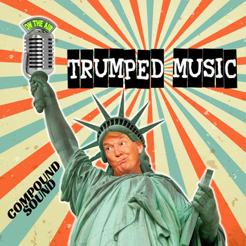 CompoundSound - Trumped Music