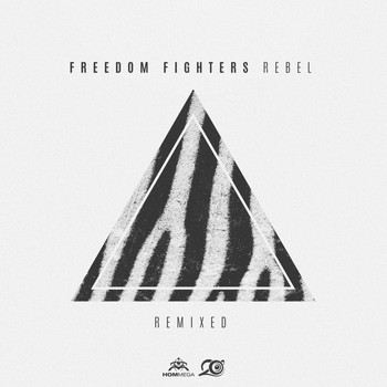 Freedom Fighters - Rebel Remixed