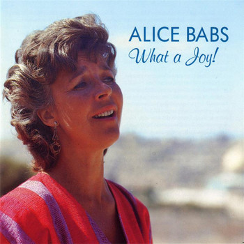 Alice Babs - Alice Babs: What a Joy!