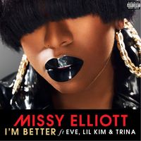 Missy Elliott - I'm Better (feat. Lamb) (Explicit)