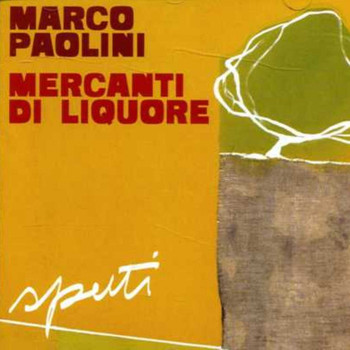 Mercanti Di Liquore - Sputi