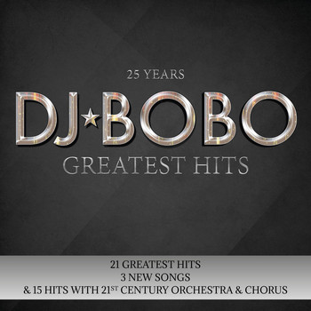 DJ Bobo - 25 Years - Greatest Hits
