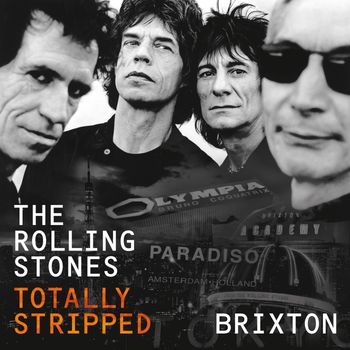 The Rolling Stones - Totally Stripped - Brixton (Live)