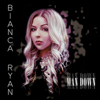 Bianca Ryan - Man Down