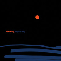 Echobelly - Hey Hey Hey