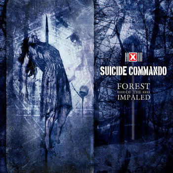 Suicide Commando - Forest of the Impaled (Deluxe Edition) (Explicit)