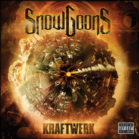 Snowgoons - Kraftwerk (Explicit)