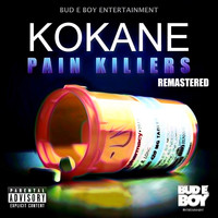 Kokane - Kokane Pain Killers Remastered (Explicit)