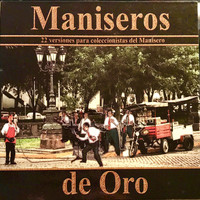 Varios Artistas - Maniseros de Oro