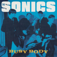 The Sonics - Busy Body