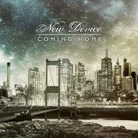 New Device - Coming Home