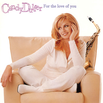 Candy Dulfer - For the Love of You