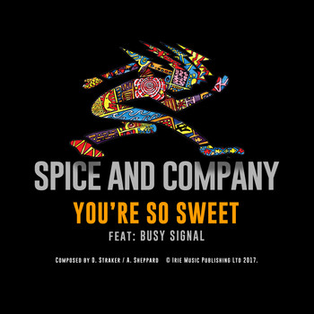 Spice And Company - So Sweet (Remix)