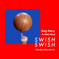 Katy Perry - Swish Swish (Valentino Khan Remix)
