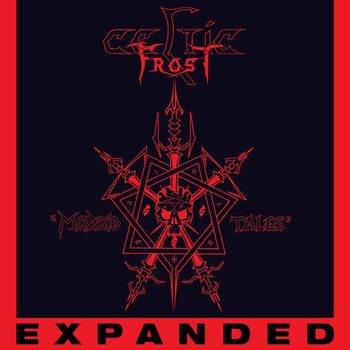 Celtic Frost - Morbid Tales (Deluxe Edition)