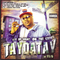 Taydatay - Out of Sight, On the Grind (Explicit)
