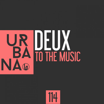 Deux - To the Music