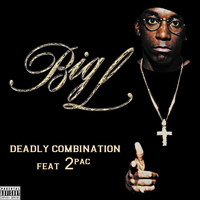 Big L - Deadly Combination (feat. 2Pac) [Single] (Explicit)