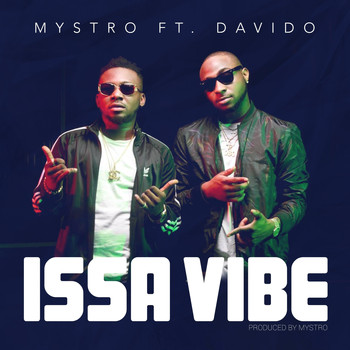 Mystro - Issa Vibe