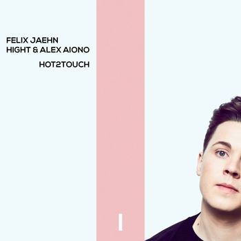 Felix Jaehn - Hot2Touch (Extended Mix)