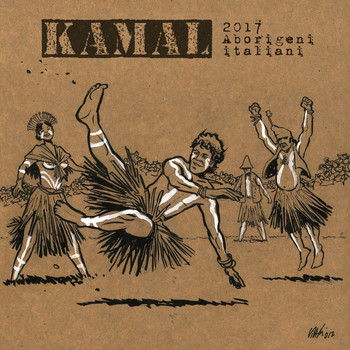 Kamal - 2017 aborigeni italiani