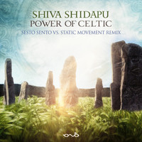 Shiva Shidapu - Power of Celtic (Sesto Sento vs. Static Movement Remix)