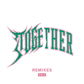 Yall - Together (Remixes)
