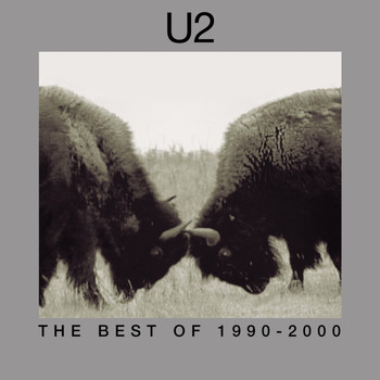 U2 - The Best Of 1990-2000 & B-Sides