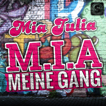 Mia Julia - M.i.a. Meine Gang