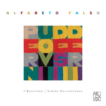 I Bassifondi, Simone Vallerotonda - Alfabeto falso
