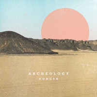 Archeology - Hunger