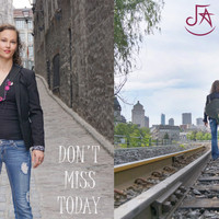 JUA - Don't Miss Today