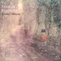 The Parson Red Heads - Blurred Harmony
