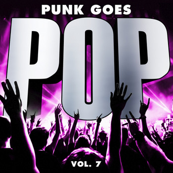 Various Artists - Punk Goes Pop, Vol. 7 (Explicit)