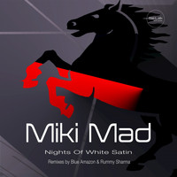 Miki Mad - Nights of White Satin