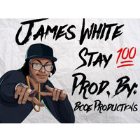 James White - Stay 100