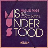 Miguel Migs feat. Coco Bonne - Misunderstood (Remixes)