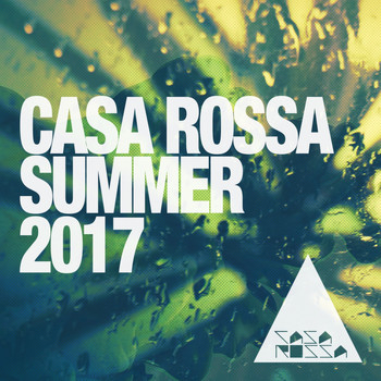 Various Artists - Casa Rossa Summer 2017: House Music