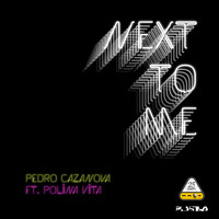 Pedro Cazanova - Next to Me